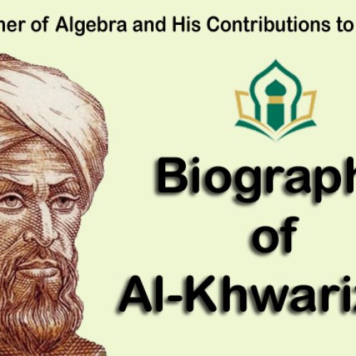 Biography of Al-Khwarizmi