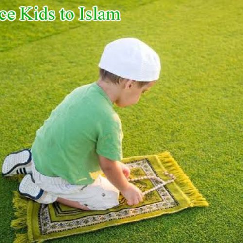 How to Introduce Kids to Islam