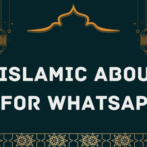 Islamic About for WhatsApp