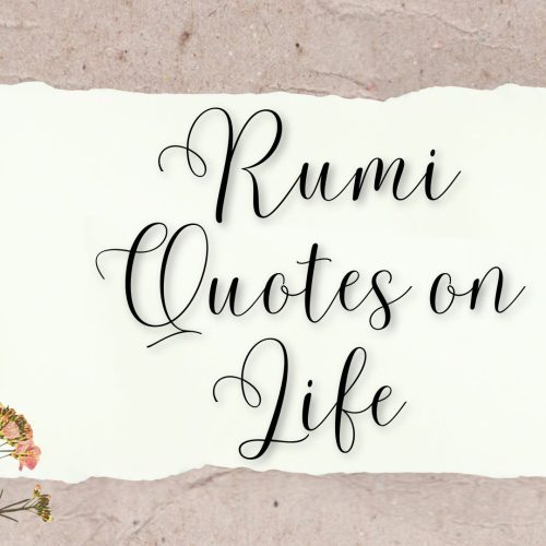 Rumi Quotes on Life