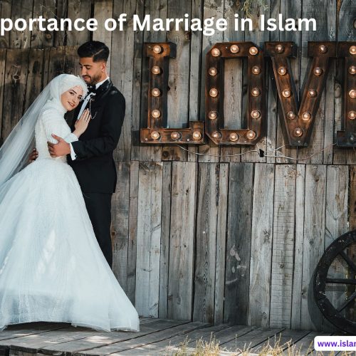 The Importance of Marriage in Islam